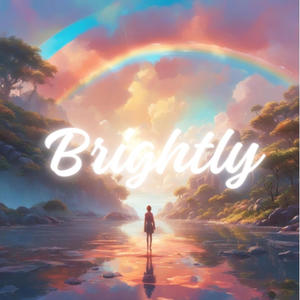 Brightly (Explicit)