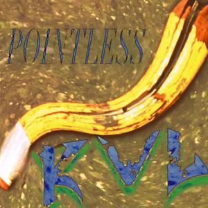 Pointless (Explicit)