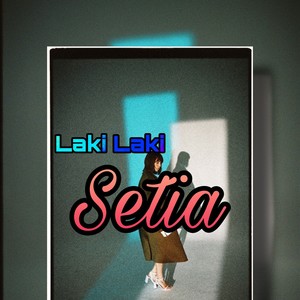 Laki Laki Setia