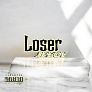 Loser (Explicit)