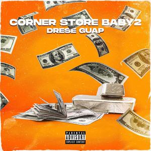 Corner Store Baby 2 (Explicit)