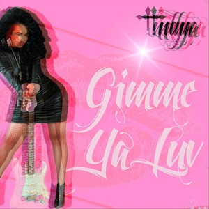 Gimme Ya Luv (Explicit)