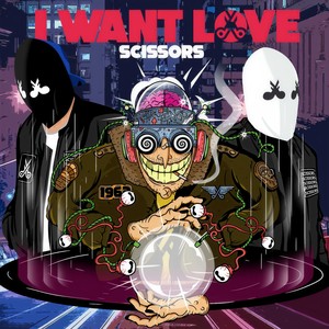 Scissors - I Want Love