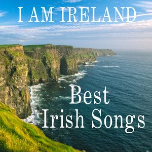 Best Irish Songs: I Am Ireland