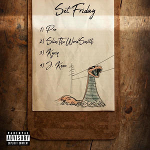 Set Friday (feat. SlimTheWordSmith, Kyriq & JKnox) (Explicit)