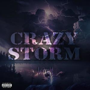 Crazy Storm (Explicit)