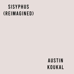 Sisyphus (Reimagined)
