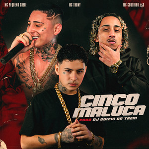CINCO MALUCA (Explicit)