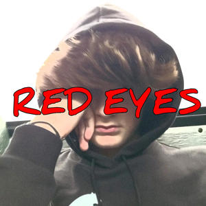 RED EYES (Explicit)