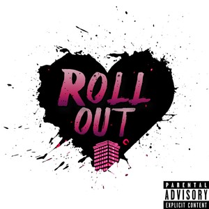 Roll Out (Explicit)