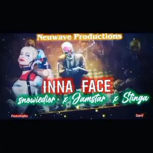 Inna Face (feat. Jamstar x Stinga) [Explicit]