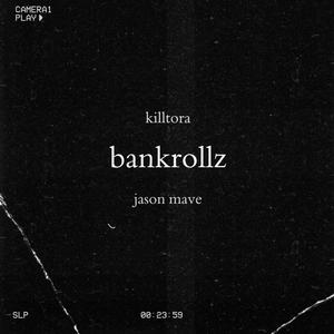 bankrollz (feat. Jason Mave) [Explicit]