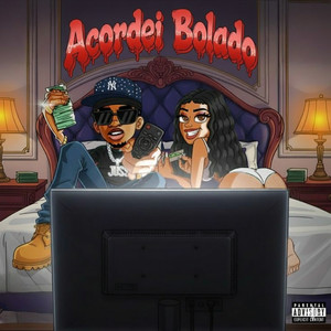 ACORDEI BOLADO (Explicit)