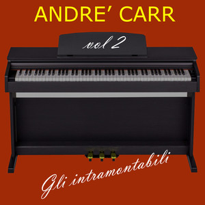 Gli intramontabili - andrè carr, vol. 2