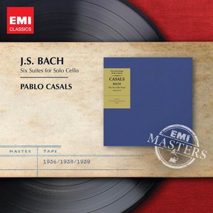 Bach: Cello Suites, BWV 1007 - 1012