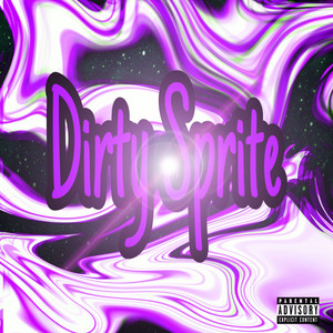 Dirty Sprite (Explicit)