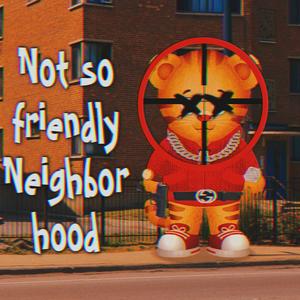 Not So Friendly Neighborhood (Explicit)