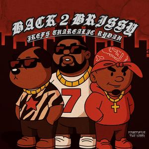 Back 2 brissy (feat. Jkefs, TharealJC & Rydah) (Explicit)