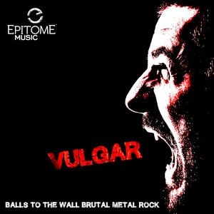 Vulgar: Metal Series