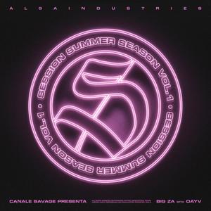 SESSION SUMMER SEASON VOL.1.1 - Big Za (feat. Dayv) (Explicit)
