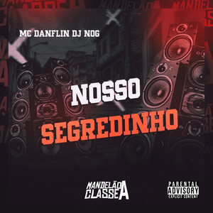 Nosso Segredinho (Explicit)