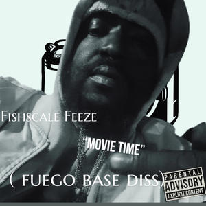 Movie (fuego base diss) (Explicit)