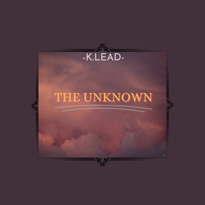 THE UNKNOWN (Freestyle)