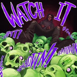 WATCH IT (Explicit)