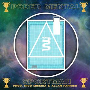 Poder Mental (feat. Nico Miseria & Allan Parrish) [Explicit]