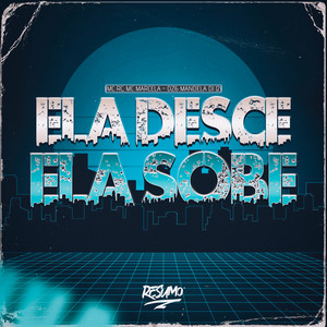 Ela Desce Ela Sobe (Explicit)