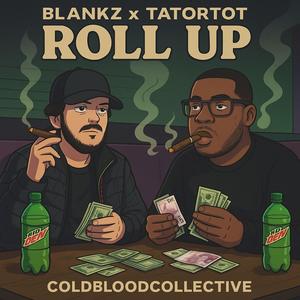 Roll Up (feat. Tatortot) (Remix|Explicit)