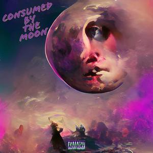 Consumed by the Moon (feat. Sun Apollo) (Explicit)