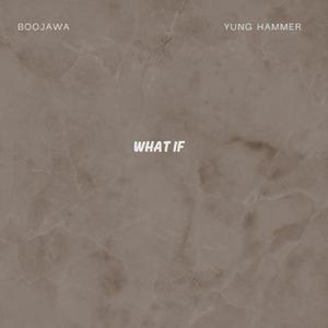 What If (feat. Yung Hammer) [Explicit]