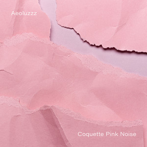 Coquette Pink Noise