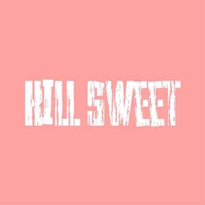 KILL SWEET