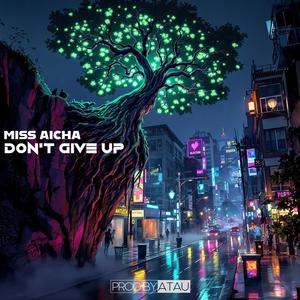 DON'T GIVE UP