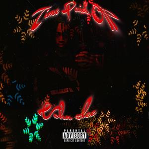 Time Paid Off (Explicit)