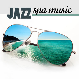 Jazz Spa Music