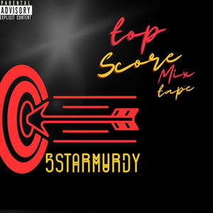 Top Score (Explicit)
