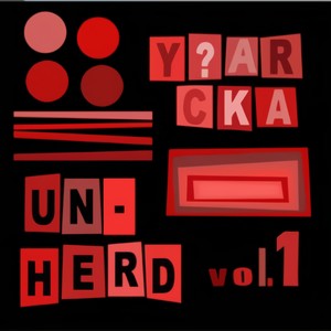 Y?Arcka: Un-Herd Vol.1