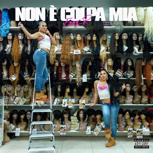 Non è colpa mia (Explicit)