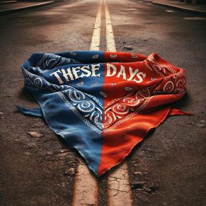 These Days (feat. Juno) (Explicit)