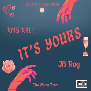 Its Yours (feat. JB Roy) (Explicit)