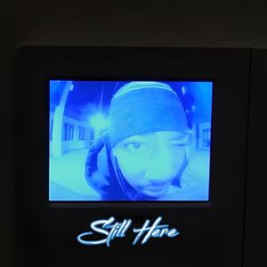 Still Here (Explicit)