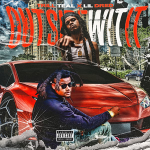 Outside Wit It (Explicit)