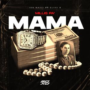 Millis Pa' Mamá (Explicit)