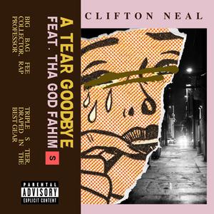 A Tear Goodbye (feat. Tha God Fahim) (Explicit)