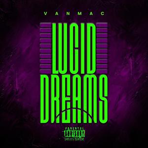 lucid Dreams (Explicit)