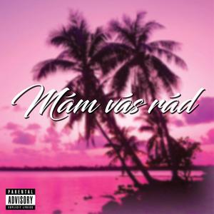 Mám vás rád (Explicit)