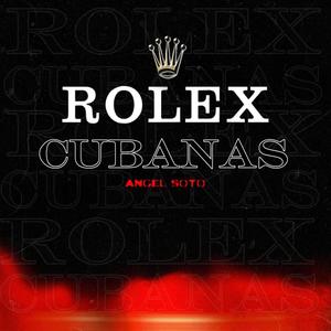Rolex & Cubanas (Explicit)